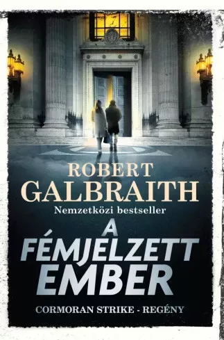 Robert Galbraith - A fémjelzett ember (e-könyv)