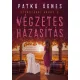 Patkó Ágnes - Végzetes házasítás (e-könyv)
