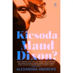 Alexandra Andrews - Kicsoda Maud Dixon? (e-könyv)