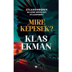 Klas Ekman - Mire képesek? (e-könyv)