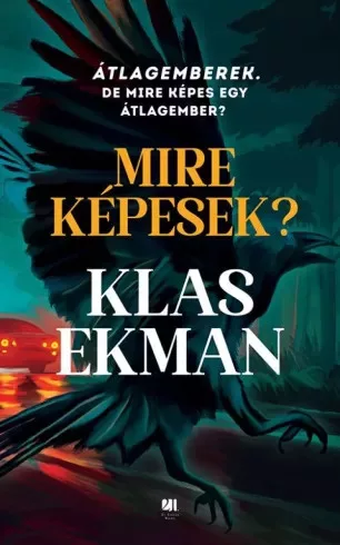 Klas Ekman - Mire képesek? (e-könyv)