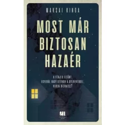 Maksai Kinga - Most már biztosan hazaér (e-könyv)