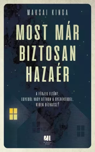 Maksai Kinga - Most már biztosan hazaér (e-könyv)