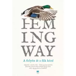 Ernest Hemingway - A folyón át a fák közé (e-könyv)