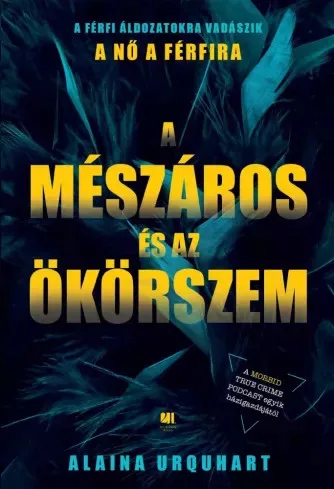 Alaina Urquhart - A Mészáros és az Ökörszem (e-könyv)