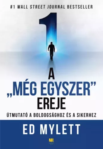 Ed Mylett - A „Még Egyszer” ereje (e-könyv)