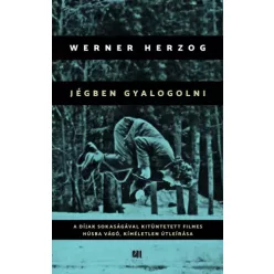 Werner Herzog - Jégben gyalogolni (e-könyv)