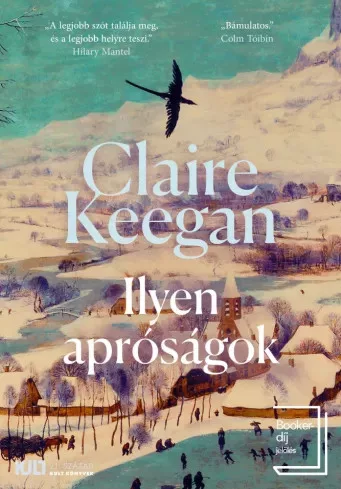 Claire Keegan - Ilyen apróságok (e-könyv)
