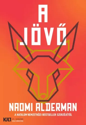 Naomi Alderman - A jövő (e-könyv)