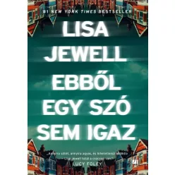 Lisa Jewell - Ebből egy szó sem igaz (e-könyv)