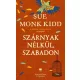 Sue Monk Kidd - Szárnyak nélkül, szabadon (e-könyv)