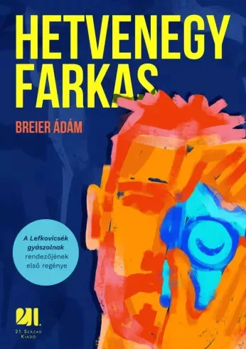 Breier Ádám - Hetvenegy farkas (e-könyv)