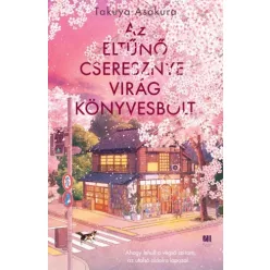   Takuya Asakura - Az eltűnő Cseresznyevirág Könyvesbolt (e-könyv)