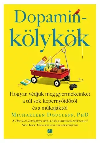 Michaeleen Doucleff - Dopaminkölykök (e-könyv)