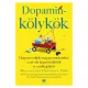 Michaeleen Doucleff - Dopaminkölykök (e-könyv)