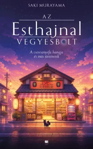 Saki Murayama - Az Esthajnal vegyesbolt (e-könyv)
