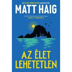 Matt Haig - Az élet lehetetlen (e-könyv)