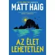 Matt Haig - Az élet lehetetlen (e-könyv)