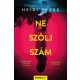 Heidi Perks - Ne szólj szám (e-könyv)