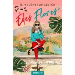 R. Kelényi Angelika - Édes Flores (e-könyv)