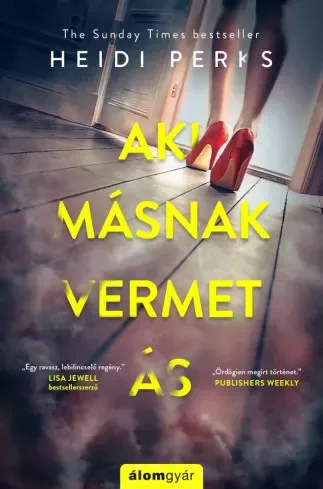 Heidi Perks - Aki másnak vermet ás (e-könyv)