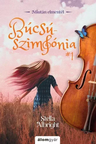 Stella Albright - Búcsúszimfónia 1. (e-könyv)