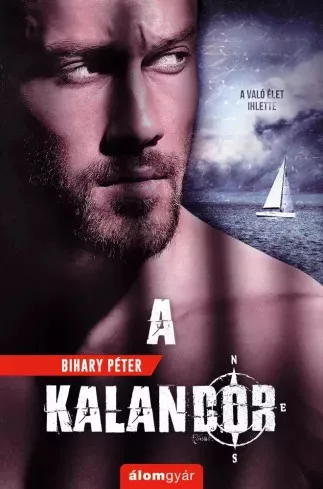 Bihary Péter - A kalandor (e-könyv)