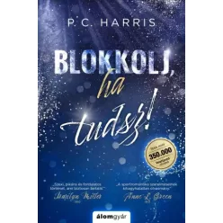 P. C. Harris - Blokkolj, ha tudsz! (e-könyv)