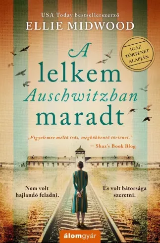 Ellie Midwood - A lelkem Auschwitzban maradt (e-könyv)