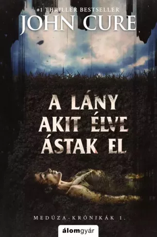 John Cure - A lány, akit élve ástak el (e-könyv)