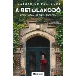 Katherine Faulkner - A betolakodó (e-könyv)