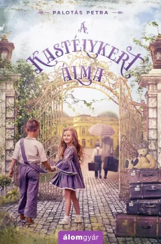 Palotás Petra - A kastélykert álma (e-könyv)