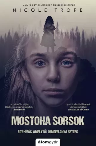 Nicole Trope - Mostoha sorsok (e-könyv)