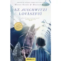   Dexter Ford, Henry Oster - Az auschwitzi lovászfiú (e-könyv)