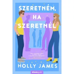 Holly James - Szeretném, ha szeretnél (e-könyv)
