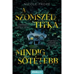   Nicole Trope - A szomszéd titka mindig sötétebb (e-könyv)