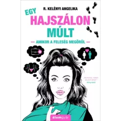 R. Kelényi Angelika - Egy ​hajszálon múlt (e-könyv)