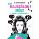 R. Kelényi Angelika - Egy ​hajszálon múlt (e-könyv)