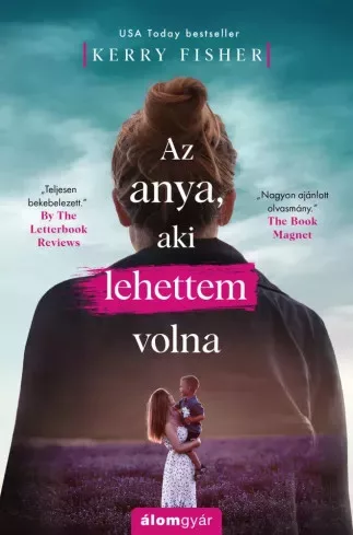 Kerry Fisher - Az anya, aki lehettem volna (e-könyv)