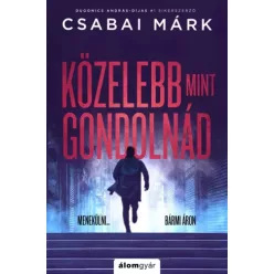Csabai Márk - Közelebb, mint gondolnád (e-könyv)