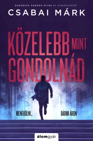 Csabai Márk - Közelebb, mint gondolnád (e-könyv)