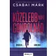 Csabai Márk - Közelebb, mint gondolnád (e-könyv)