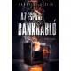 Bánovics Attila - Az espani bankrabló (e-könyv)
