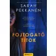 Sarah Pekkanen - Fojtogató titok (e-könyv)