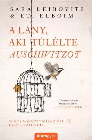 Eti Elboim, Sara Leibovits - A lány, aki túlélte Auschwitzot (e-könyv)