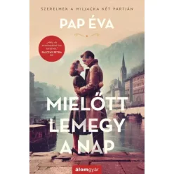 Pap Éva - Mielőtt lemegy a nap (újrakiadás) (e-könyv)