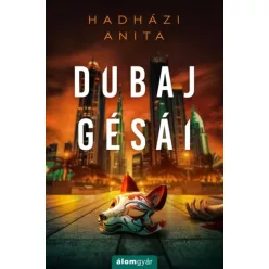 Hadházi Anita - Dubaj gésái 1. (e-könyv)