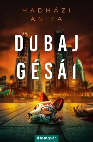 Hadházi Anita - Dubaj gésái 1. (e-könyv)
