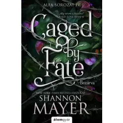 Shannon Mayer - Caged by Fate – Bezárva (e-könyv)