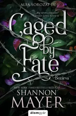Shannon Mayer - Caged by Fate – Bezárva (e-könyv)